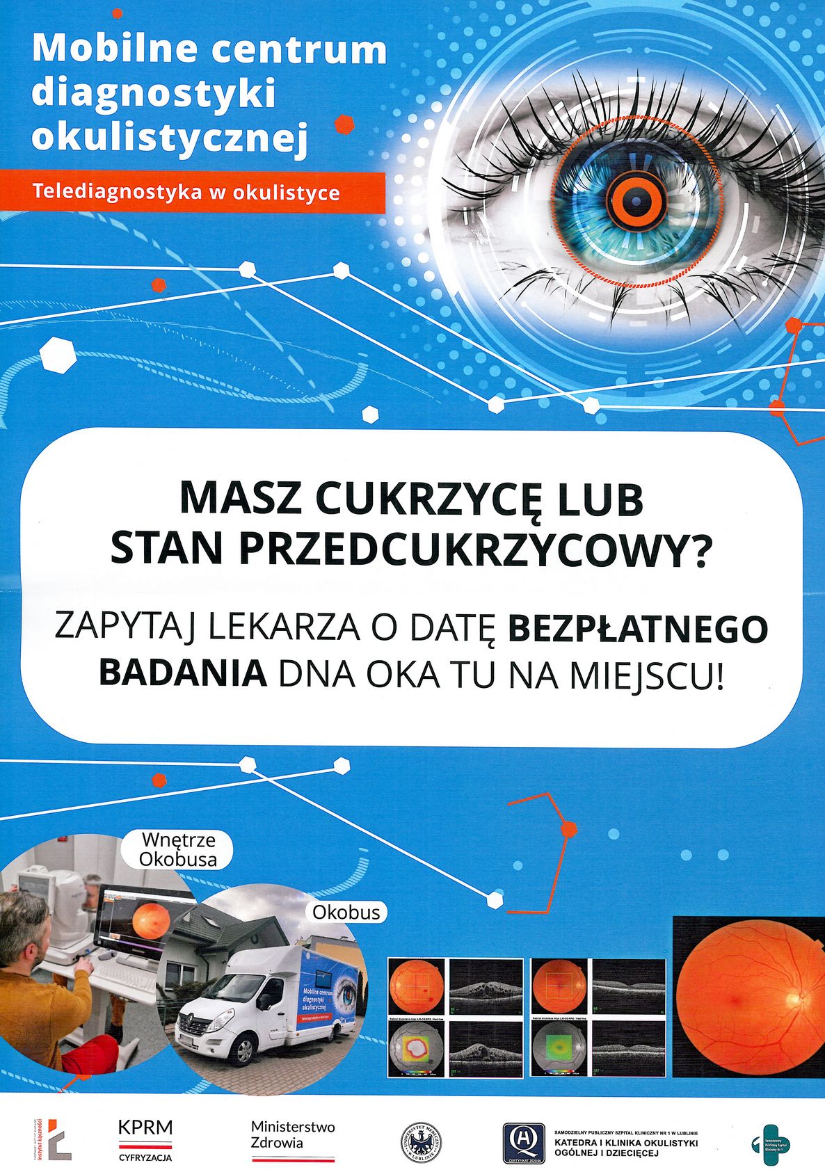 Mobilne centrum diagnostyki okulistycznej. Telediagnostyka w okulistyce. Masz cukrzycę lub stan przedcukrzycowy? Zapytaj Lekarza o datę bezpłatnego badania dna oka tu na miejscu!