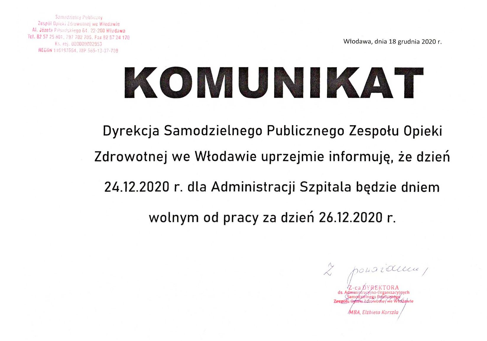 Komunikat. Dyrekcja SPZOZ we Włodawie uprzejmie informuję, że dzień 24.12.2020 r. dla Administracji Szpitala będzie dniem wolnym od pracy za dzień 26.12.2020 r.